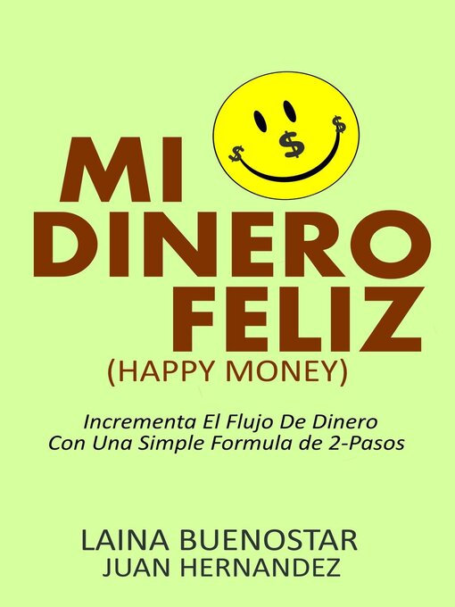 Title details for Mi Dinero Feliz (Happy Money) by Laina Buenostar - Available